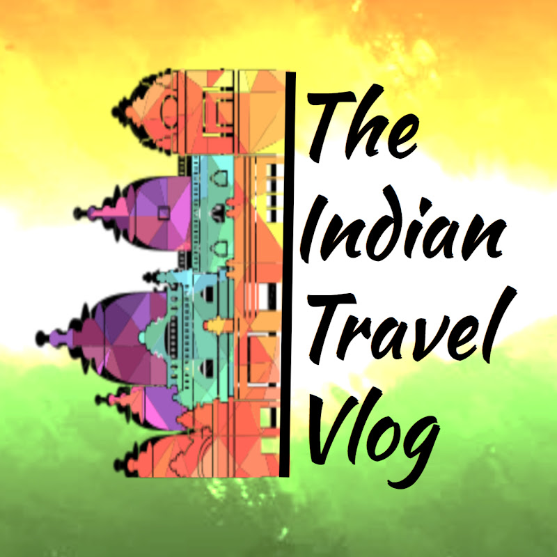 The Indian Travel Vlog