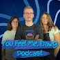 You Feel Me, Dawg! Podcast logo