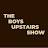 The Boys Upstairs Show