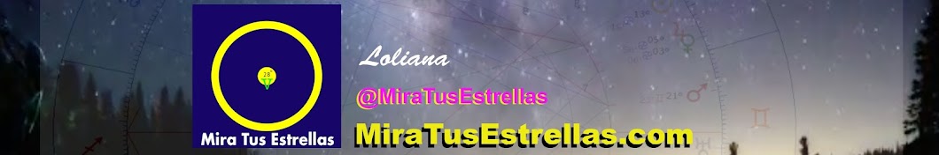 Mira Tus Estrellas con Loliana YouTube channel avatar
