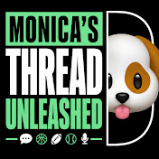 Monica’s Thread Unleashed
