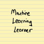 Machine Learning Learner