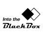 INTO THE BLACK BOX