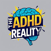 The ADHD Reality