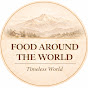 Food Around The World