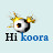   Hi koora