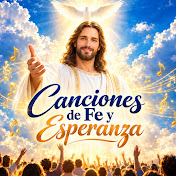 Canciones Para Dios y la Fe