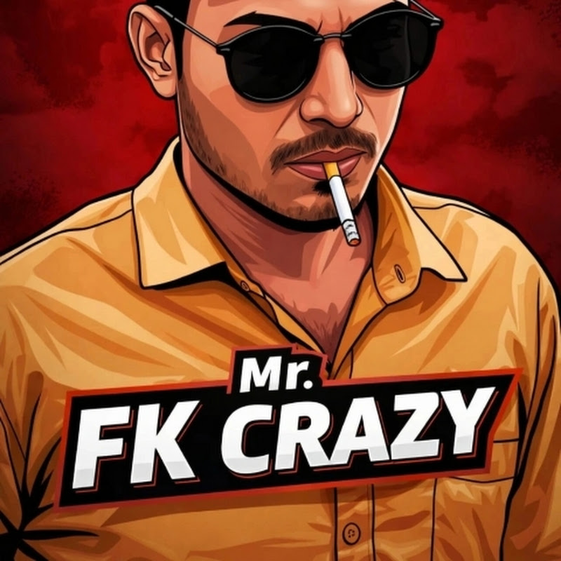 MR FK CRAZY 