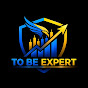 To Be Expert