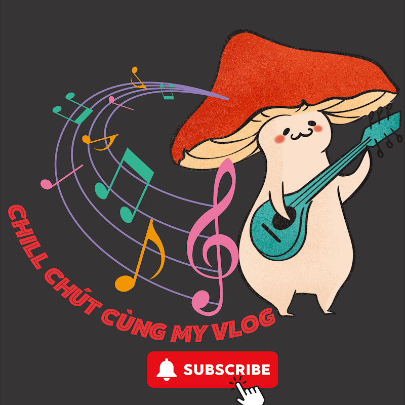 Chill chút cùng My Vlog