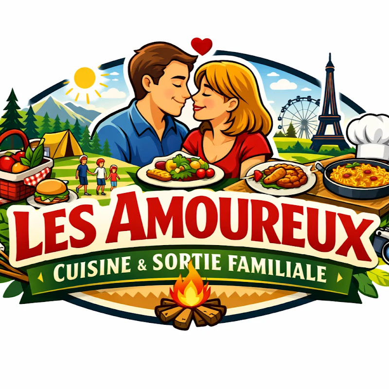 LES AMOUREUX CUISINE ET SORTIE FAMILLIALE