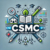 CSMC CBSE PATTERN SCHOOL GARKHEDA