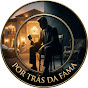Por Trás da Fama Oficial