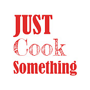 Just Cook Something