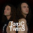 ToxiC TwinS