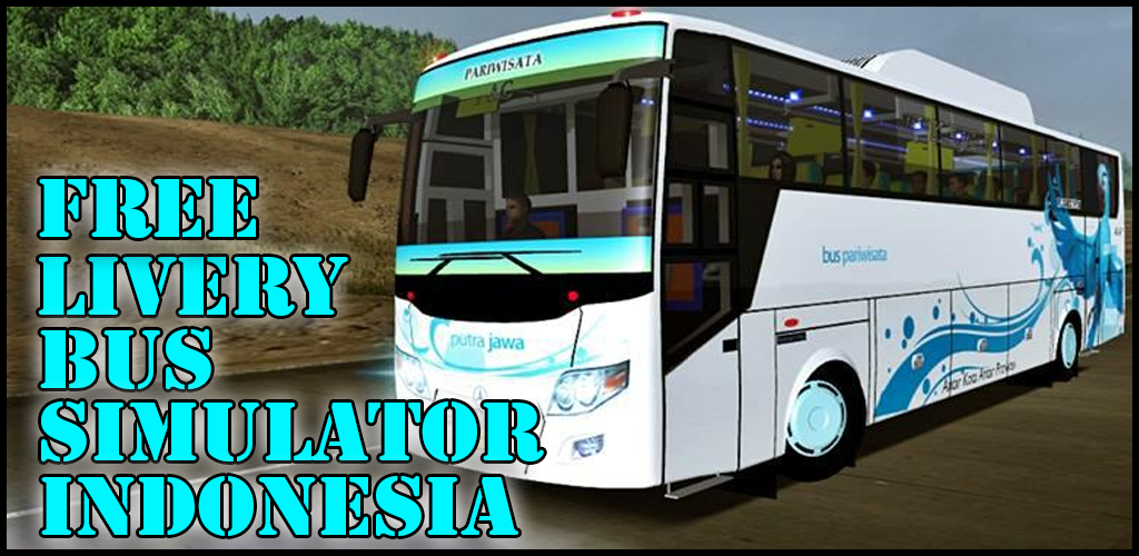 Livery Bus Simulator Indonesia Free Apk