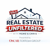 Real Estate Unfiltered with Memo & Chris