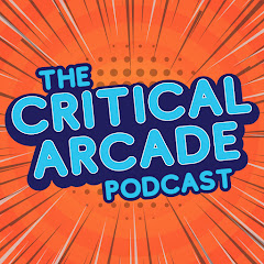 The Critical Arcade Podcast