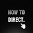 HowToDirect