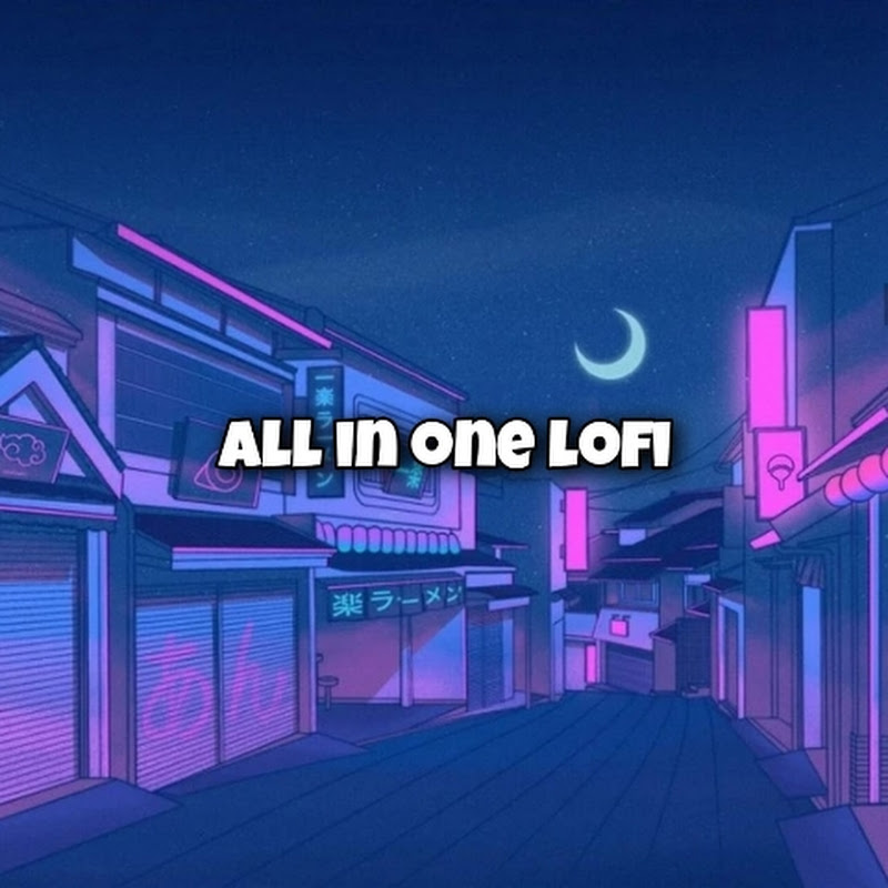 All in one lofi