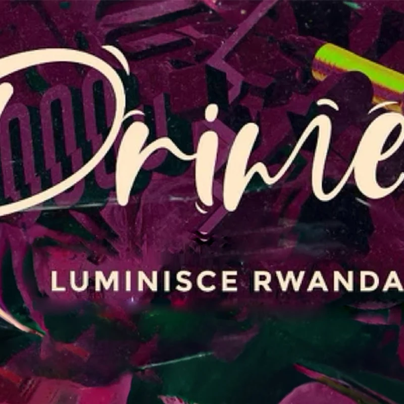 PRIME Luminisce Rwanda