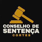 CORTES CONSELHO DE SENTENÇA | TRIBUNAL DO JÚRI