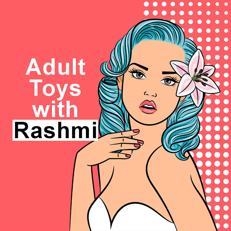 Adult Toys with Rashmi