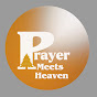 Prayer Meets Heaven Image Thumbnail