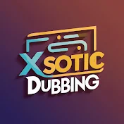 Xsotic Dubbing