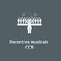 Encontros musicais - CCB