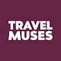 Travel Muses