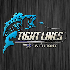 Tight Lines With Tony