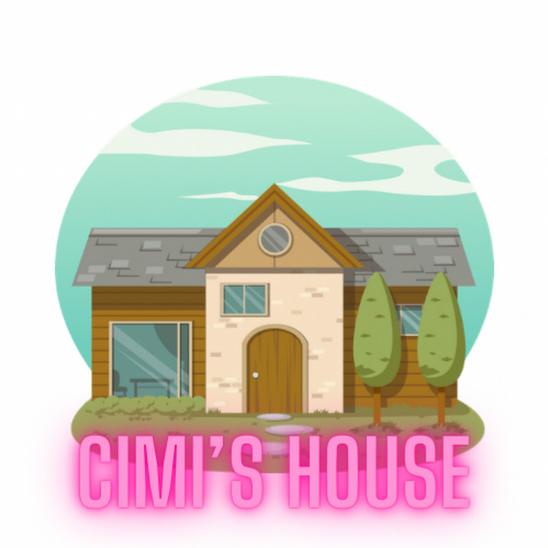 Cimi's House