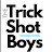 @The_Trick_Shots_Boys
