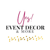 Yes! Event Decor & More