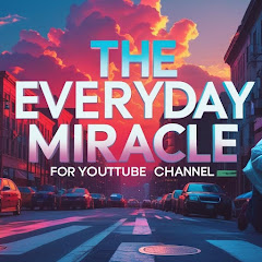 The Everyday Miracle channel thumbnail