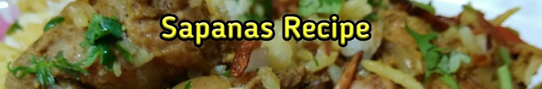 Sapanas recipe यूट्यूब चैनल अवतार