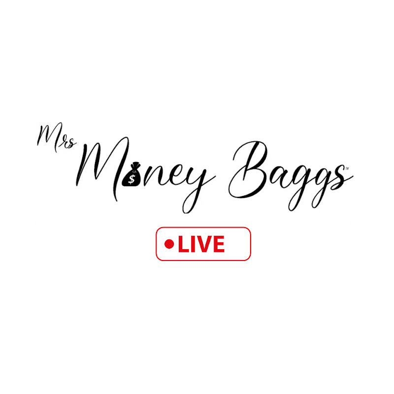 Mrs. Money Baggs™️ Live 