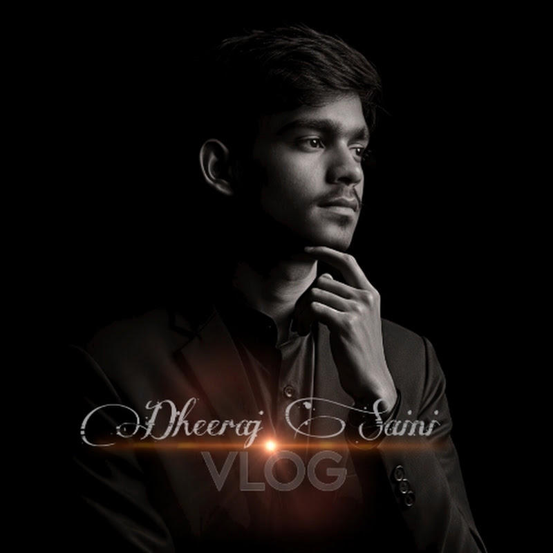 Dheeraj Saini Vlog