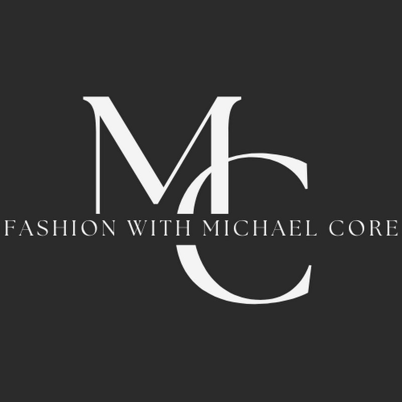 Fashion with Michael Core