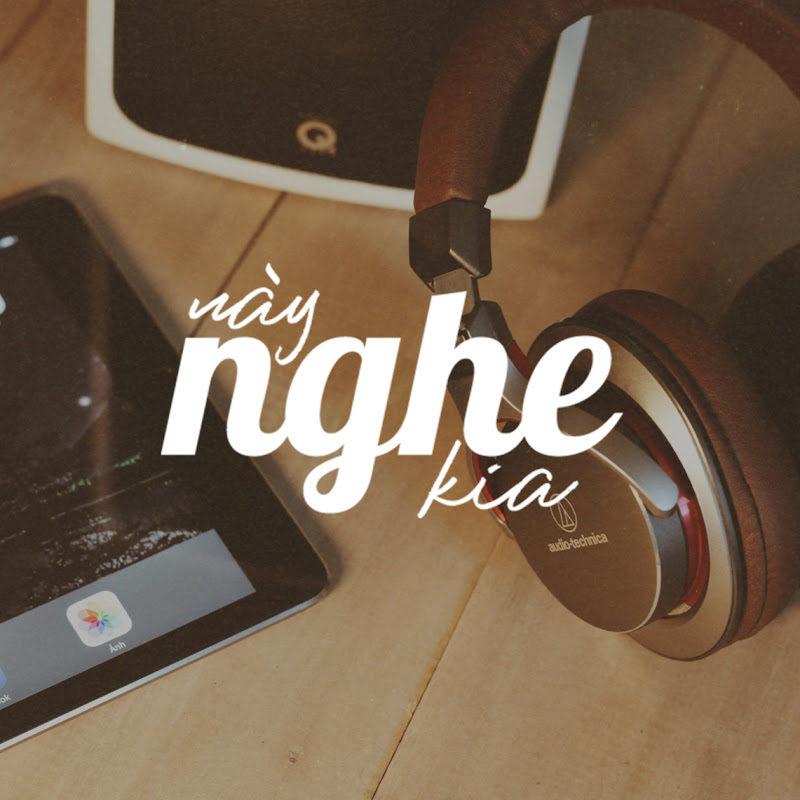 Nghe Này Nghe Kia