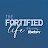 The Fortified Life