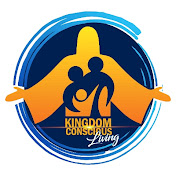 Kingdom Conscious Living