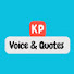 qlM9VSAVWFA-channel-avatar-KP Voice & Quotes