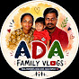 ADA FAMILY VLOGS