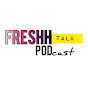 Freshh Talk PODcast logo