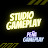 Studio Gameplay