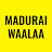 Madurai Waalaa