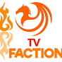 Tv Faction