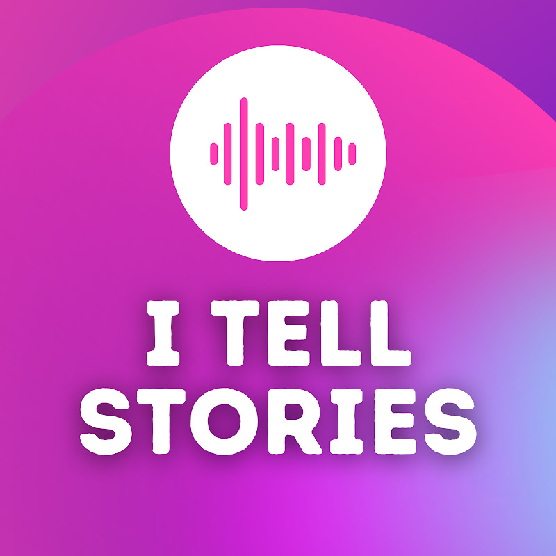 I Tell Stories